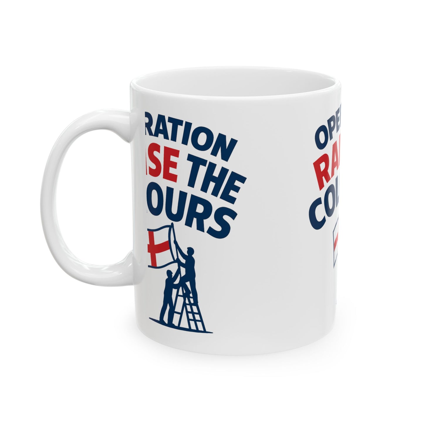 Operation Raise The Colours Mug, Patriotic Coffee Cup, Unique Gift for Holidays, Tea Lover's Ceramic Mug, Ideal for Celebrations