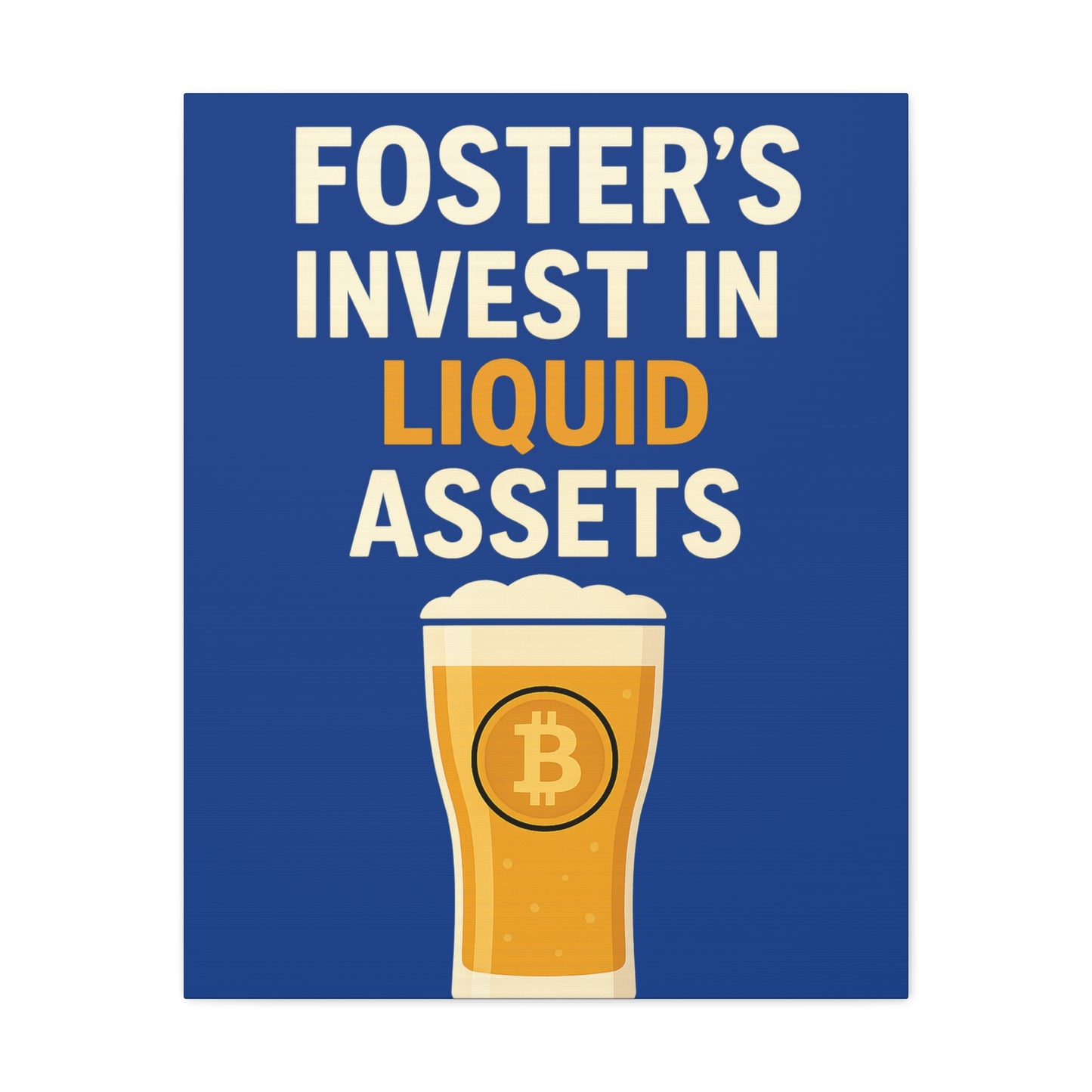 Bitcoin Liquid Assets Fosters Canvas Art, Wall Decor, Cryptocurrency Gift, Modern Home Art, Unique Beer Themed Decoration