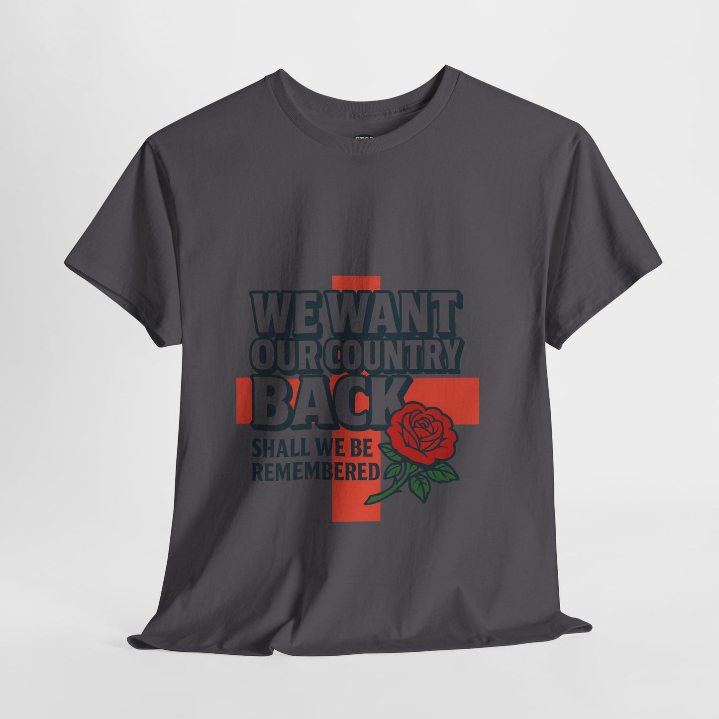 Unisex Heavy Cotton Tee - We Want Our Country Back, Casual Statement Tee, Proud Heritage Shirt, Comfortable Everyday Wear, Gift for [...]