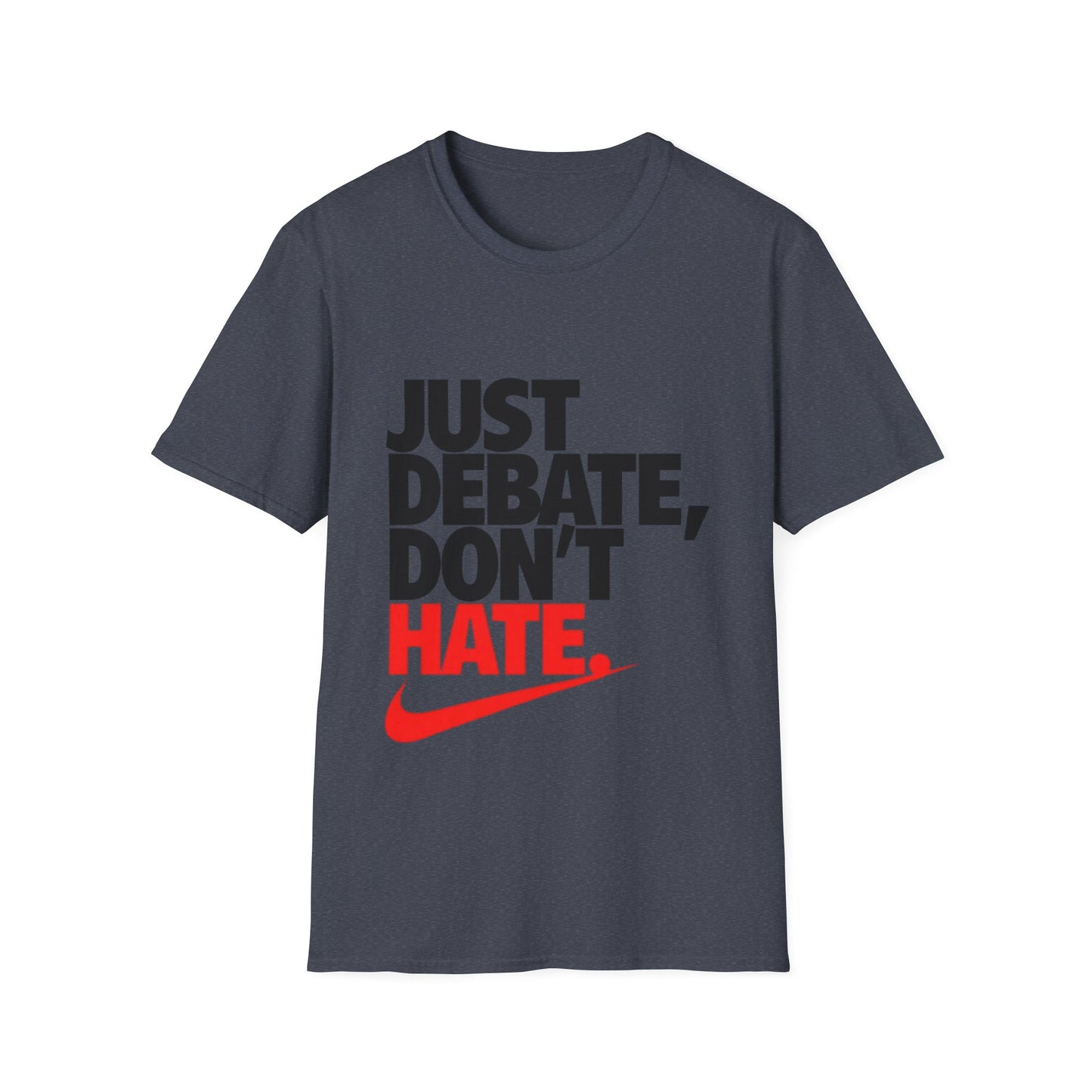 Just Debate T-Shirt - Unisex Softstyle Tee for Open Dialogues
