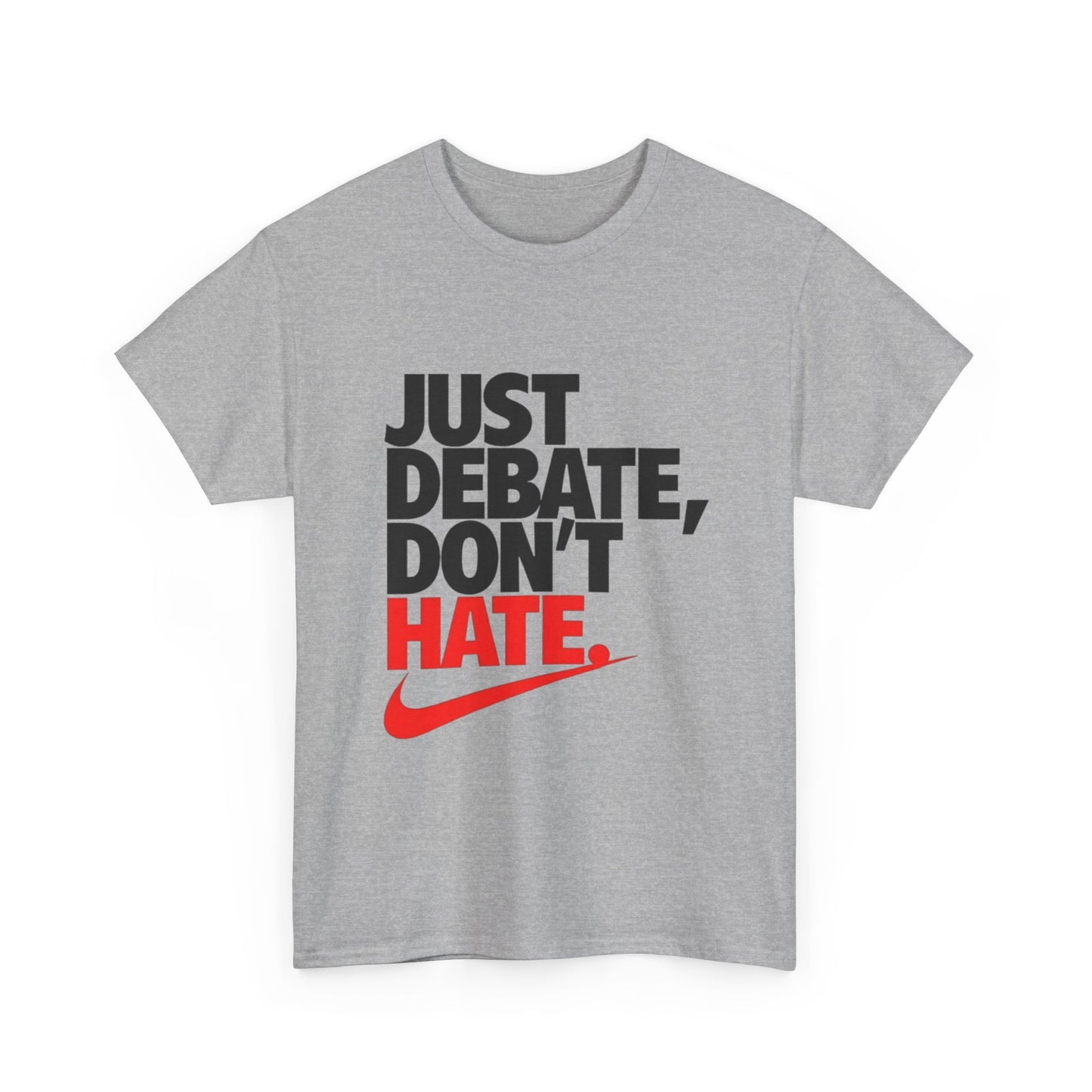 Unisex Cotton Tee - Just Debate, Don't Hate