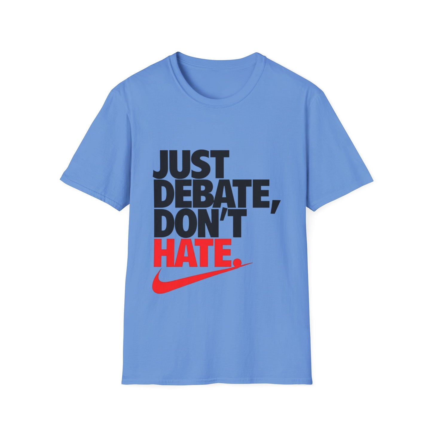 Just Debate T-Shirt - Unisex Softstyle Tee for Open Dialogues