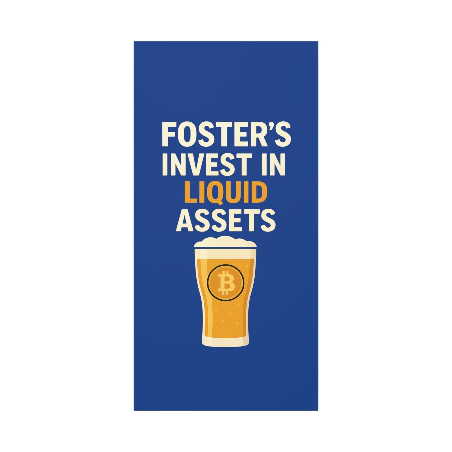 Bitcoin Liquid Assets Fosters Canvas Art, Wall Decor, Cryptocurrency Gift, Modern Home Art, Unique Beer Themed Decoration
