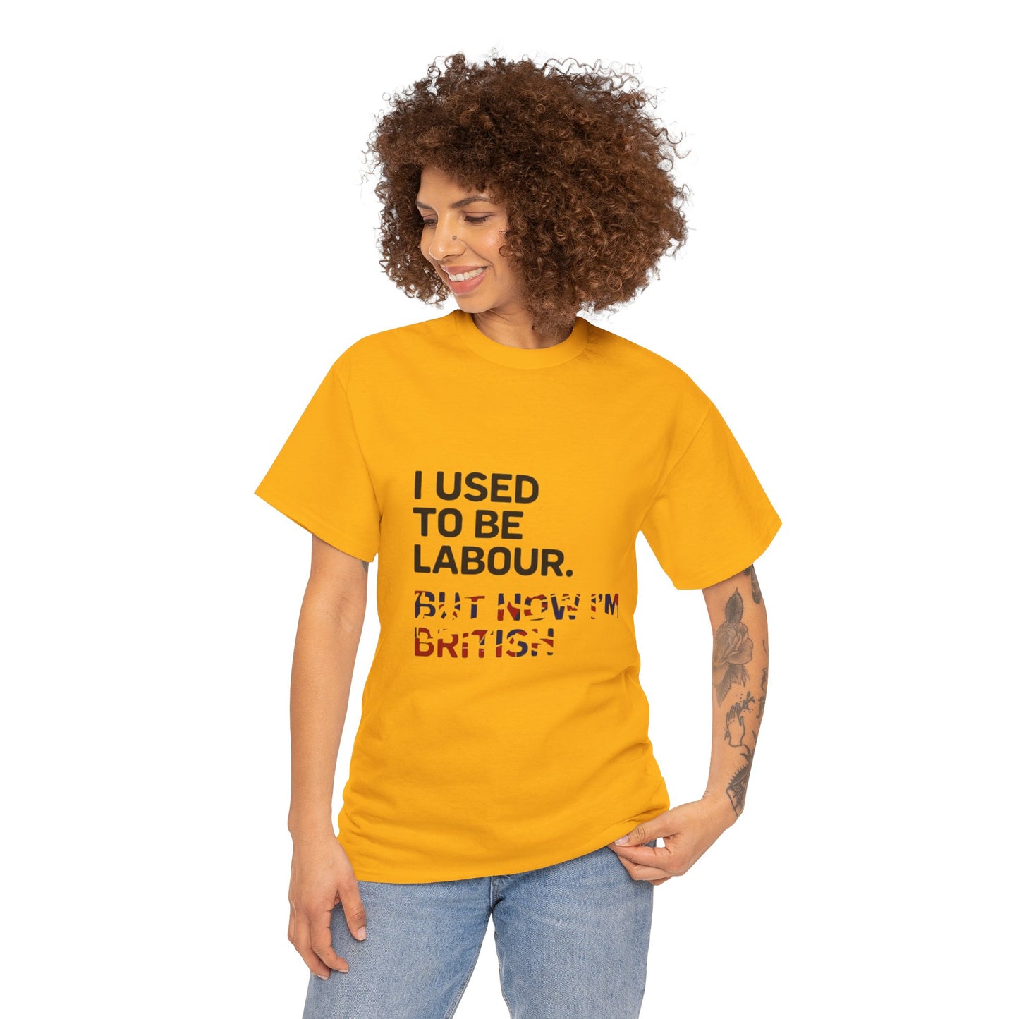 I Used to Be Labour but now im british slogan -  Unisex Tee, Political Humor Shirt, Funny Cotton Tee, Gift for Activists, Election Day Apparel, Casual Statement T-Shirt