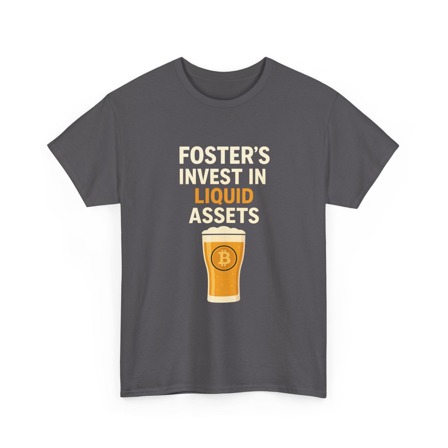 Bitcoin fosters - Invest in Liquid Assets Tee, Funny T-Shirt, Gift for Beer Lovers, Unisex Cotton Tee, Perfect for Parties, Casual Wear