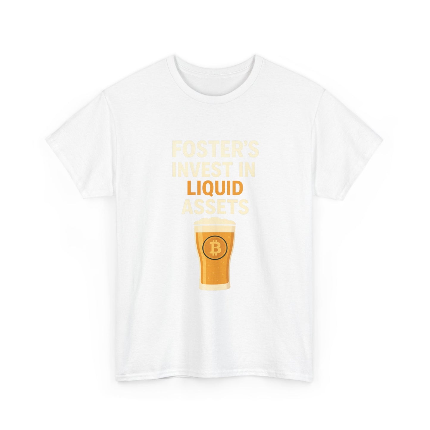 Bitcoin fosters - Invest in Liquid Assets Tee, Funny T-Shirt, Gift for Beer Lovers, Unisex Cotton Tee, Perfect for Parties, Casual Wear