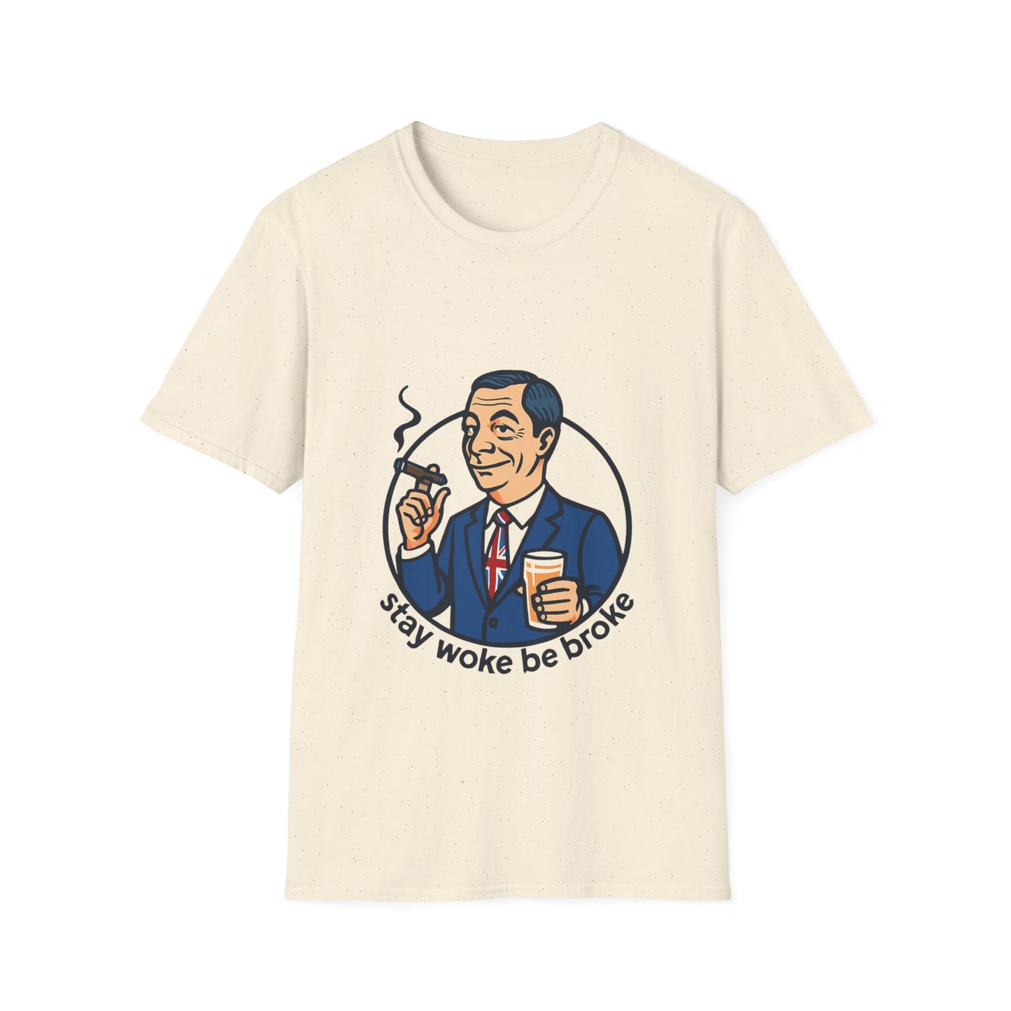 Woke Be Broke Nigel Farage T-Shirt