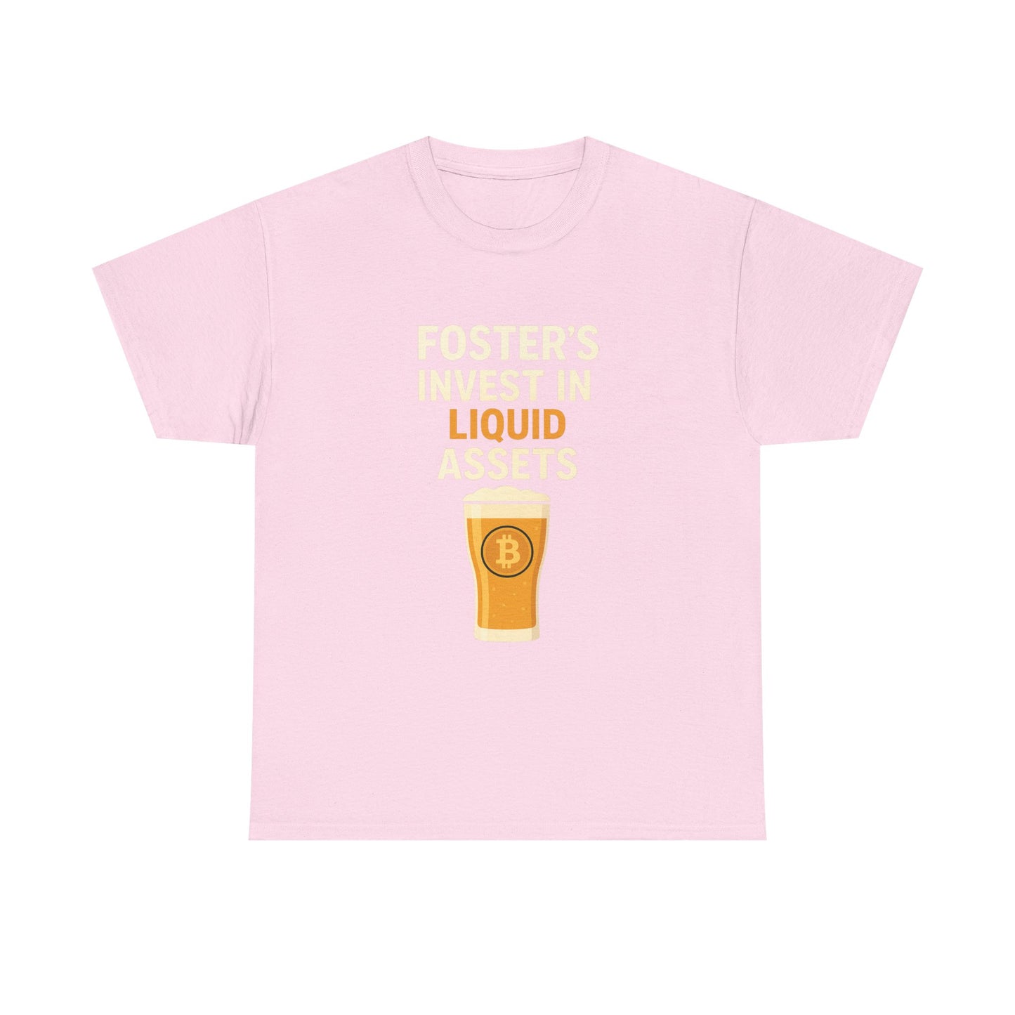 Bitcoin fosters - Invest in Liquid Assets Tee, Funny T-Shirt, Gift for Beer Lovers, Unisex Cotton Tee, Perfect for Parties, Casual Wear