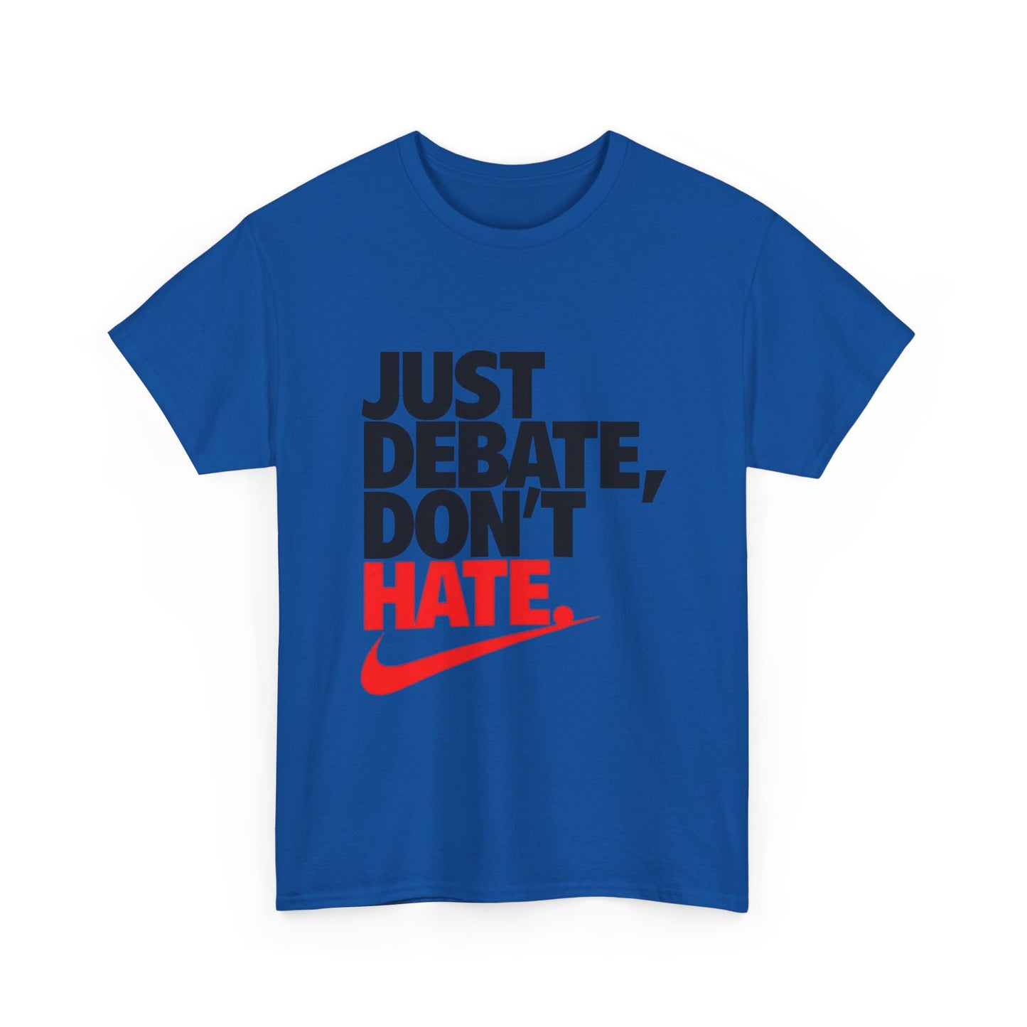 Unisex Cotton Tee - Just Debate, Don't Hate