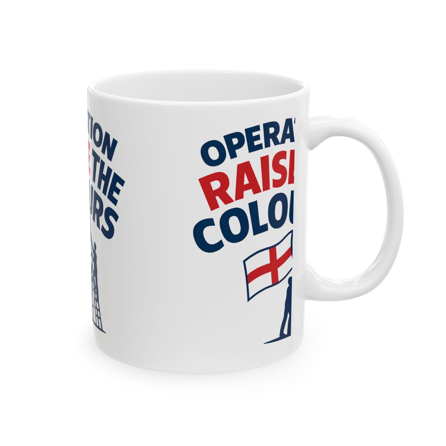 Operation Raise The Colours Mug, Patriotic Coffee Cup, Unique Gift for Holidays, Tea Lover's Ceramic Mug, Ideal for Celebrations