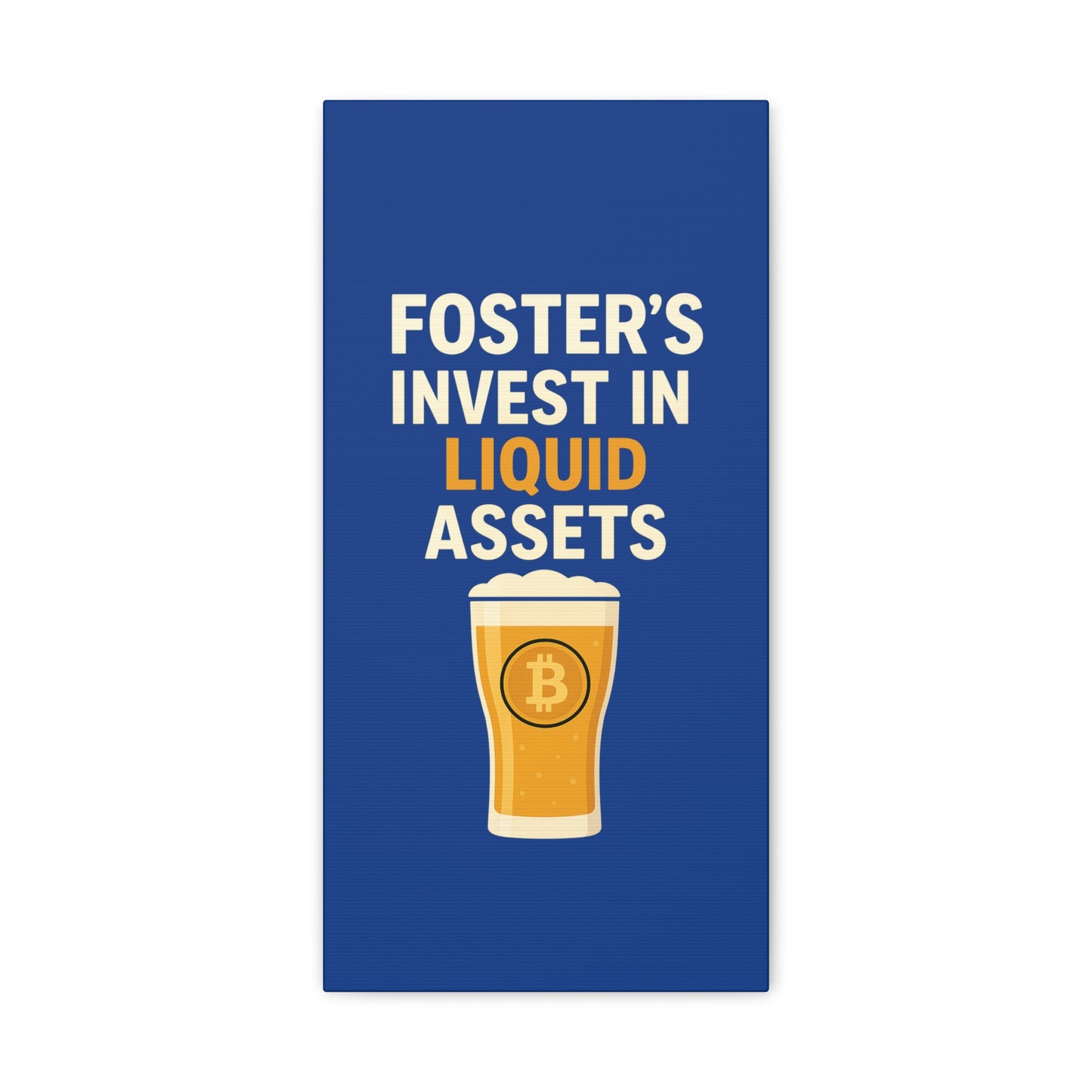 Bitcoin Liquid Assets Fosters Canvas Art, Wall Decor, Cryptocurrency Gift, Modern Home Art, Unique Beer Themed Decoration