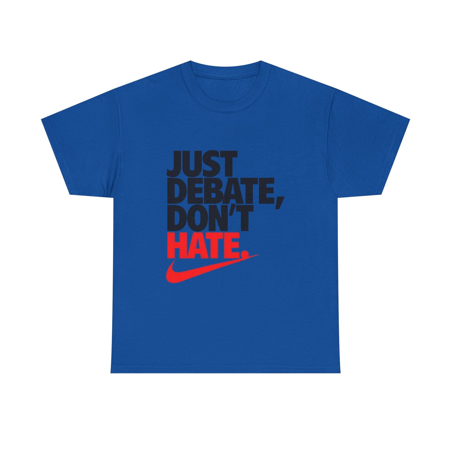 Unisex Cotton Tee - Just Debate, Don't Hate