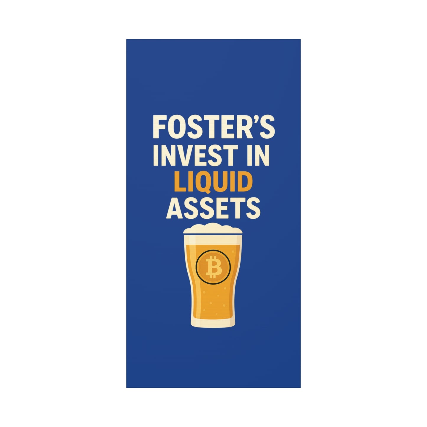 Bitcoin Liquid Assets Fosters Canvas Art, Wall Decor, Cryptocurrency Gift, Modern Home Art, Unique Beer Themed Decoration