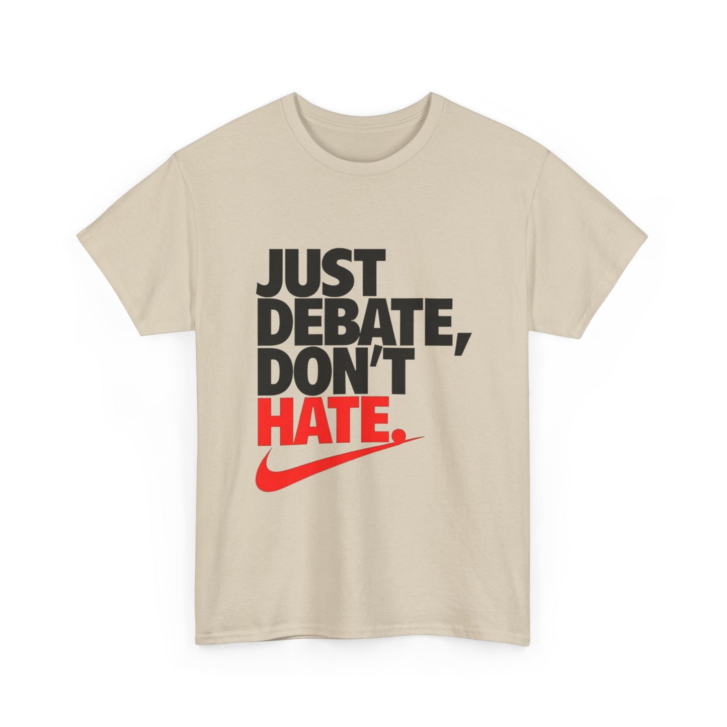 Unisex Cotton Tee - Just Debate, Don't Hate