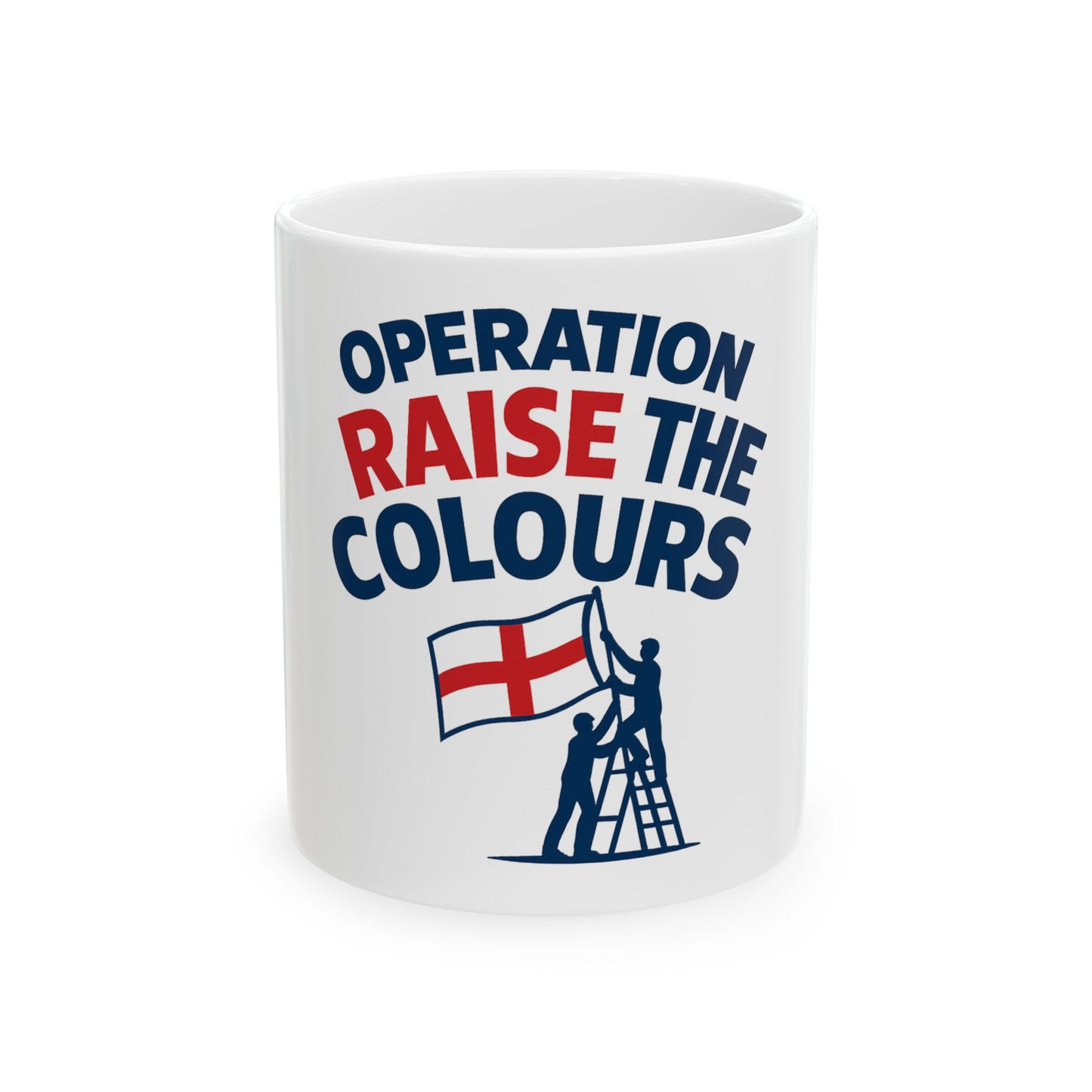 Operation Raise The Colours Mug, Patriotic Coffee Cup, Unique Gift for Holidays, Tea Lover's Ceramic Mug, Ideal for Celebrations
