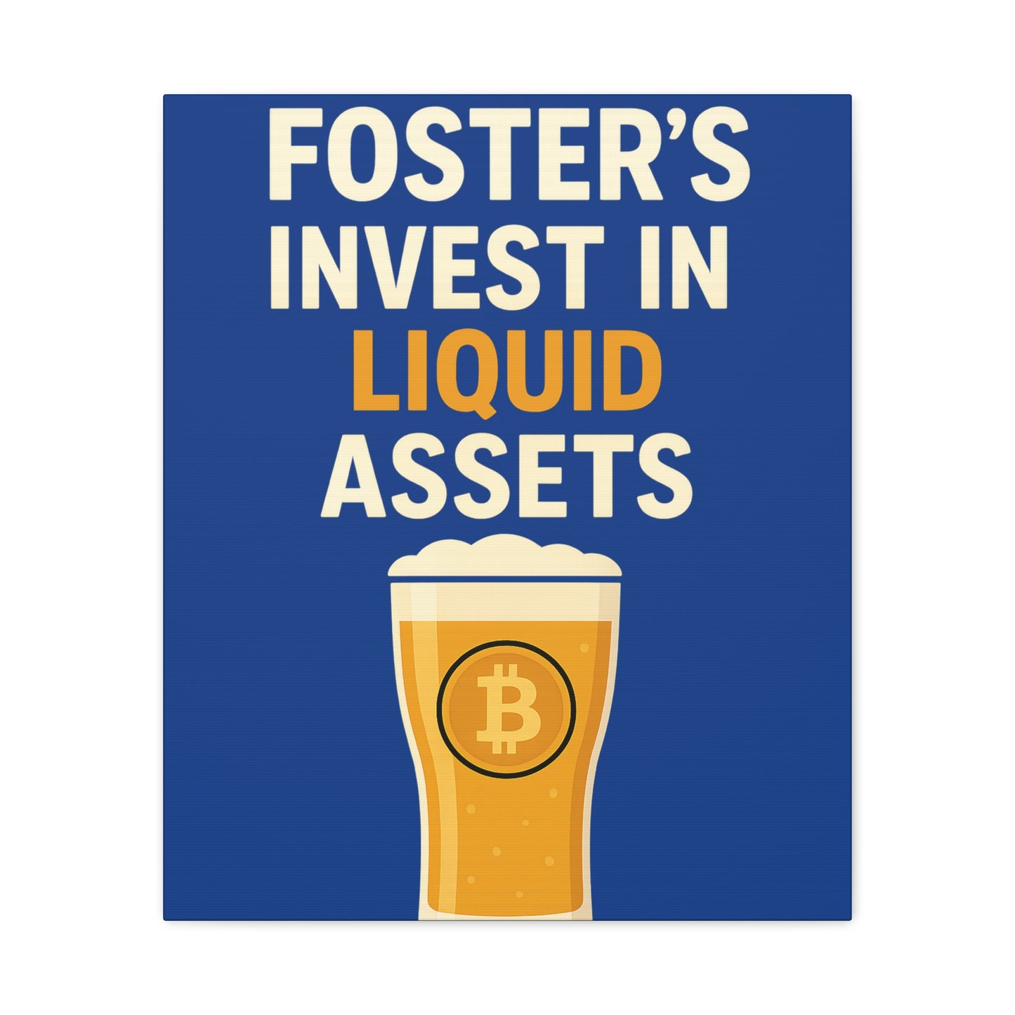Bitcoin Liquid Assets Fosters Canvas Art, Wall Decor, Cryptocurrency Gift, Modern Home Art, Unique Beer Themed Decoration