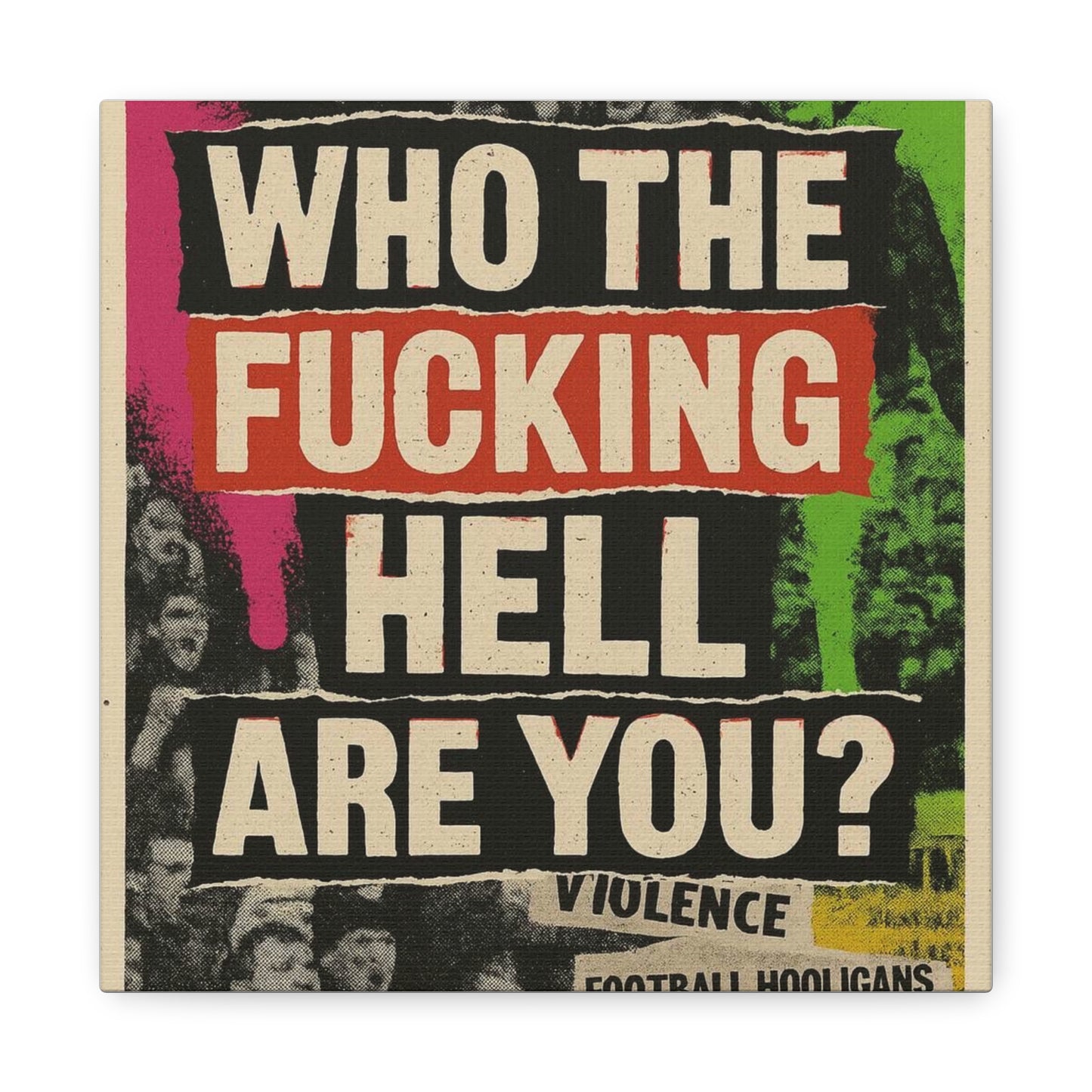 80s retro hooligan terrace chant classic design - Bold Art Canvas Print, Urban Decor, Wall Art for Home, Gift for Friends, Office Wall Decoration, Motivational Artwork