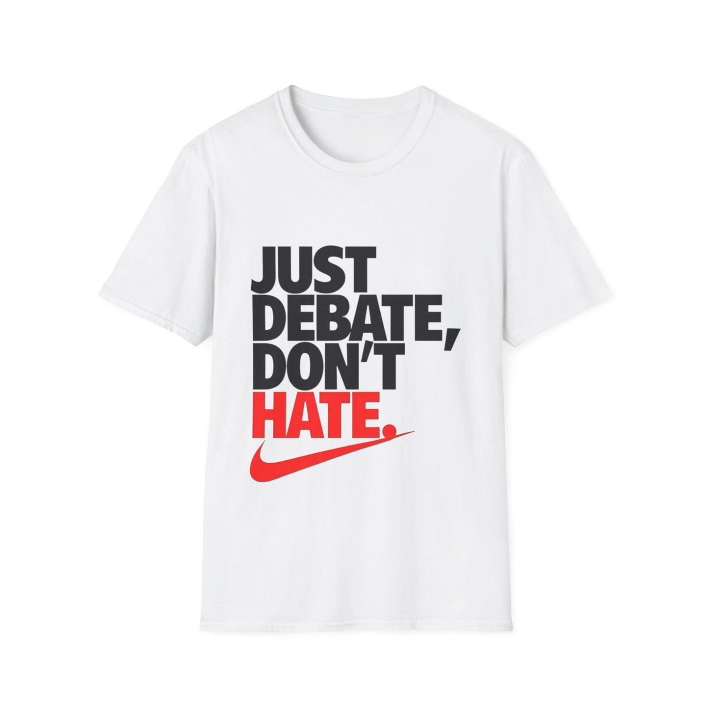 Just Debate T-Shirt - Unisex Softstyle Tee for Open Dialogues