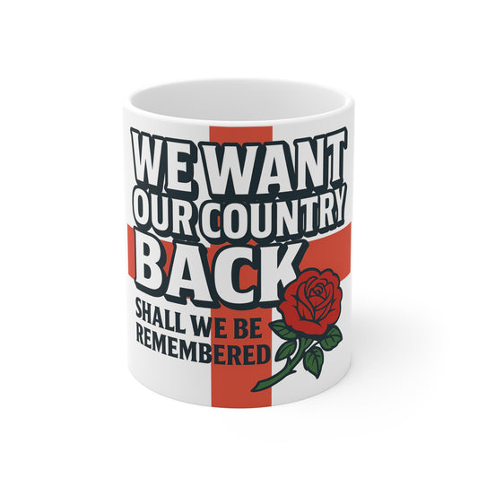 Patriotic Coffee Mug - "We Want Our Country Back" - Perfect Gift for National Holidays, Protest Events, Home & Office Decor, Collectible Mug